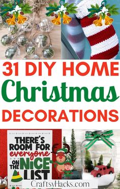 christmas decorations with text overlay that reads 31 diy home christmas decorations