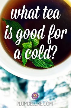 what tea is good for a cold?