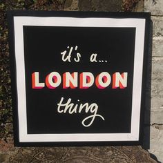 a sign that says it's a london thing