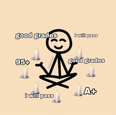 a cartoon character surrounded by candles with the words good grade i will pass