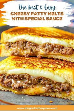 the best and easy cheesy patty melts with special sauce on toasted bread