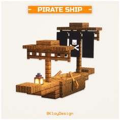 the pirate ship is made out of wood and has a lantern on it's side