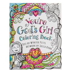 an adult coloring book with the title, you're god's girl coloring book