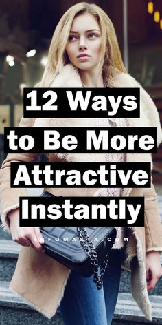 Discover how to be more attractive instantly with 12 rules. These strategies will help you stand out and feel more confident. Negative Traits, Feel More Confident