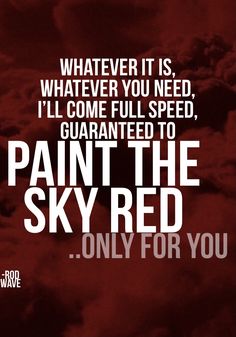 Rod wave, lyrics, hip hop, red sky, paint the sky red, quotes Rode Wave Quotes, Paint The Sky Red Rod Wave, Rod Wave Wallpaper Quotes, Rod Wave Tattoo Ideas, Rod Quotes, Quotes Waves, Rod Wave Lyrics, Rod Wave Quotes