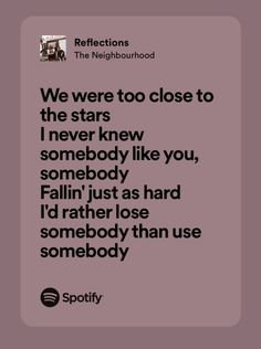 Reflections The Neighbourhood, Neighborhood Quote, Song Qoutes, Music Mood, Song Lyrics Wallpaper