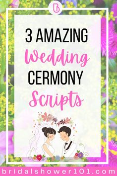 the words 3 amazing wedding ceremony scupts in front of colorful flowers and greenery