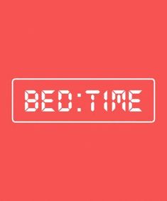 the words bed time written in white on a red background