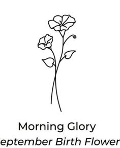 a flower with the words morning glory written in black and white, on a white background