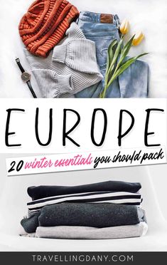 clothes and sweaters with the text europe 20 winter essential you shouldn't want to pack