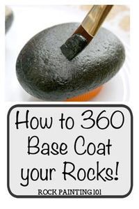 a rock with a paintbrush in it and the words how to 360 base coat your rocks