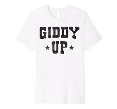 PRICES MAY VARY. DISTRESSED VINTAGE RETRO LOOK GIDDY UP RODEO THAT SAYS GIDDY UP. COWBOY, COWGIRL, HALLOWEEN COSTUME TOP This premium t-shirt is made of lightweight fine jersey fabric Fit: Men’s fit runs small, size up for a looser fit. Women’s fit is true to size, order usual size. Cowgirl Halloween Costume, Rodeo Gifts, Cowgirl Halloween, Cowgirl Gifts, Cowboy Cowgirl, Fit Men, Cowboy And Cowgirl, Retro Look, Branded T Shirts