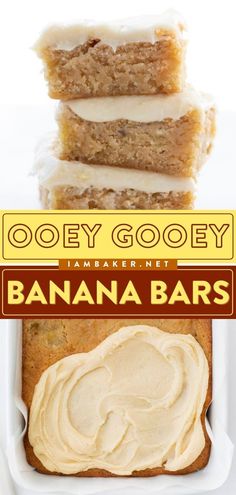 banana bars stacked on top of each other with the words booey gooey in front of them