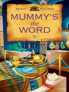 the cover of mummy's the word, with an egyptian themed bed in front