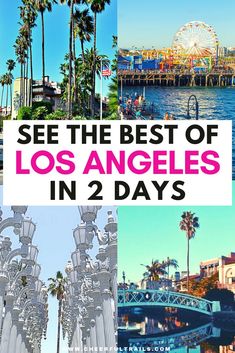 Los Angeles Itinerary : Perfect 2 Days In Los Angeles Los Angeles Bucket List, Los Angeles Vacation, California Travel Guide