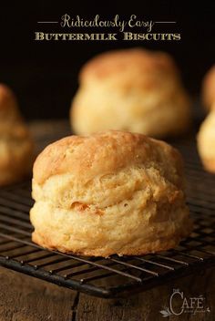 buttermilk biscuits on a cooling rack with the words, delicious easy buttermilk biscuits