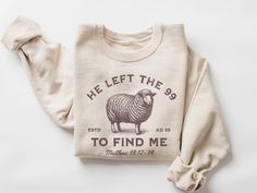 Jesus Leaves the 99 Sweatshirt, the Lord is My Shepherd Crewneck, Christian Sweatshirt, Christian Crewneck, He Left the 99 to Save Me Shirt - Etsy Jesus Leaves The 99, Leaves The 99, Christian Crewneck, Christian Merch, The Lord Is My Shepherd, Merch Ideas, Christian Sweatshirt, He Left, Soft Classic