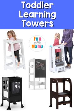 toddler learning towers with text overlay