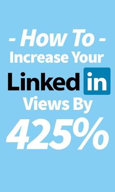 a blue background with the words how to increase your linked in views by 42 %