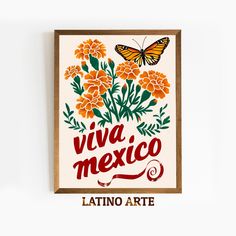 a poster with the words viva mexico written in spanish and an image of a butterfly