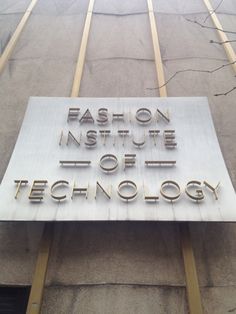 a sign that reads fashion institute of technology