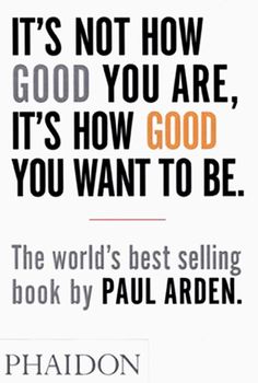 an advertisement for the book it's not how good you are, it's how