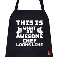 an apron that says, this is what an awesome chef looks like with thumbs up