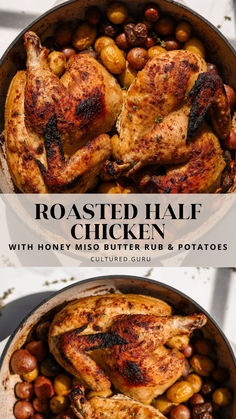 roasted half chicken in a pan with olives and potatoes on the side, along with text overlay that reads roasted half chicken with honey miso