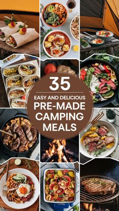 25 easy and delicious pre - made camping meals