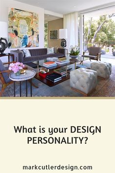 a living room filled with furniture and a painting on the wall above it that says, what is your design personality?