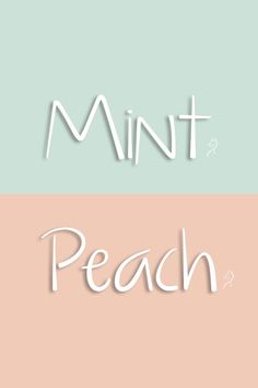 the words mint and peach are in different colors