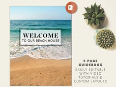 an image of a beach with the words welcome to our beach house in front of it