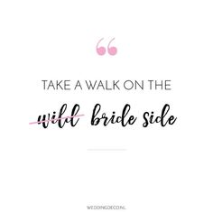 Wedding quote we lovetake a walk at the bride sidewww.weddingdeco.nlWedding DayInspirationSayingsQuoteWell WishesMarriageCoupleLoveRomantic HeartwarmingToastInspiration Bridal Quotes Inspiration, Marriage Captions, Wedding Dress Quotes, Quotes For Bride, Veil Quotes, Anniversary Memes