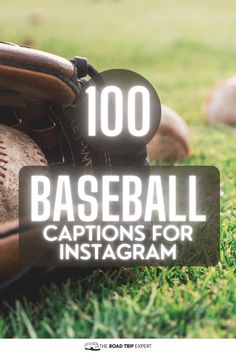 a baseball glove sitting on top of a field next to a tag that says 100 baseball captions for instagram