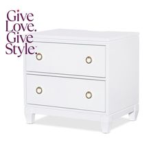 a white dresser with two drawers and the words give love give style written on it