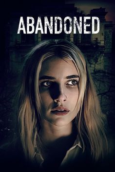 the poster for abandoned with a woman's face in front of a dark background