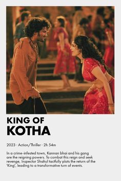 a movie poster for the king of kotha, with an image of a man and woman