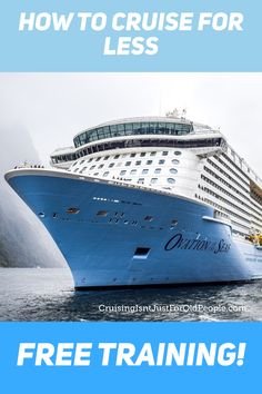 a cruise ship with the words how to cruise for less on it's side