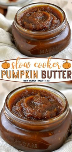 two jars filled with pumpkin butter sitting on top of a white table cloth and the words slow cooker pumpkin butter