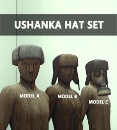 three wooden mannequins with hats on their heads and the text, ushanka hat set model a model b model c