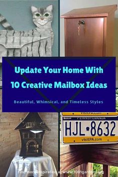 the collage shows different things that are in front of each other and text reads, update your home with 10 creative mailbox ideas