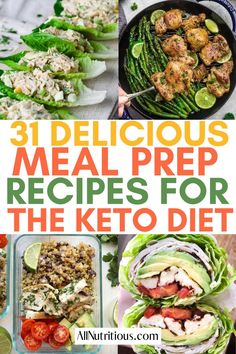 the collage of pictures shows different types of food and text that reads, 3 delicious meal prep recipes for the keto diet