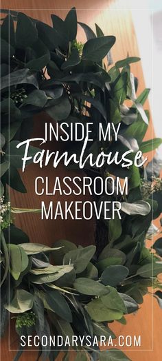 a wreath with the words inside my farmhouse classroom makeover