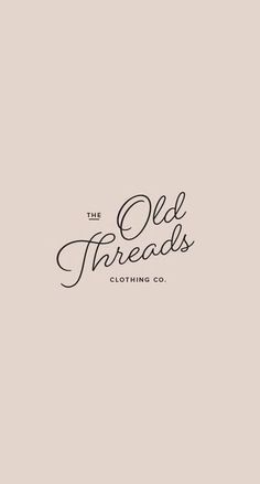 the old threads clothing co logo on a beige background with black lettering that reads,