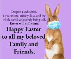 a rabbit with a face mask on it's head and the words happy easter to all my beloved family and friends