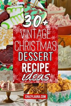 vintage christmas desserts with the title overlaying it in red and white text that reads, 30 vintage christmas dessert ideas