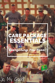 a group of soldiers posing for a photo with the text care package essentials everything you need