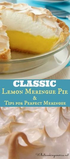 a lemon meringue pie on a plate with the title classic lemon mering pie tips for perfect meringue