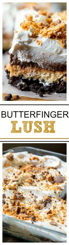 two different views of a dessert dish with the words butterfingerger lush on it