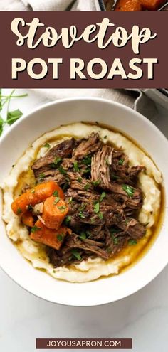 pot roast with mashed potatoes and carrots in a white bowl on a table